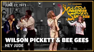 Hey Jude - Bee Gees and Wilson Pickett | The Midnight Special