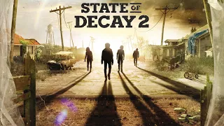 State of Decay 2/ Прохождение #1 /➤Максимальный уровень сложности