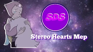 |SDS| Stereo Hearts Mep