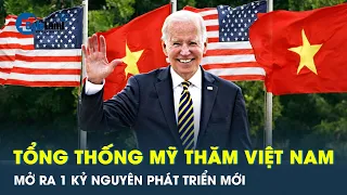 Tổng thống Mỹ Joe Biden thăm Việt Nam: Chặng đường phát triển mới giữa 2 nước | CafeLand