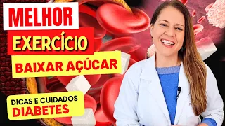 O MELHOR EXERCÍCIO para BAIXAR AÇÚCAR NO SANGUE e DIABETES - Dicas e Cuidados