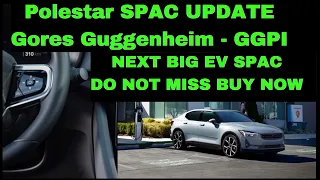 Polestar SPAC UPDATE | Next BIG EV SPAC $GGPI Gores Guggenheim