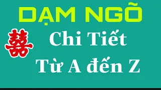 NGHI THỨC DẠM NGÕ-CHI TIẾT TỪ A-Z