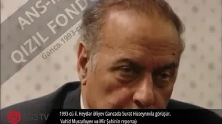 Heydər Əliyevin Sürət Hüseynovla danışıqları 1993-il Gəncə. ANS-in Qızıl Fondu təqdim edir