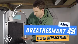 How to Change the Filter on Your Alen BreatheSmart 45i