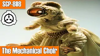 SCP-808 The Mechanical Choir | object class euclid | Church of the Broken God scp