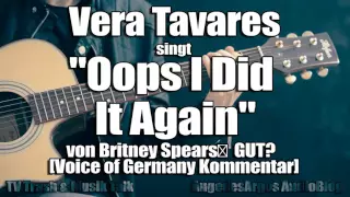 Vera Tavares singt "Oops I Did It Again" von Britney Spears GUT? [Voice of Germany Kommentar]