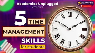 Academics Unplugged Episode - 01 | 5 Essential Time-Management skills for Students ⏰📚 | Study Abroad