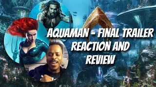 AQUAMAN Final Trailer!!! Reaction and Review