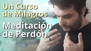 Un Curso de Milagros - Meditación de Perdón