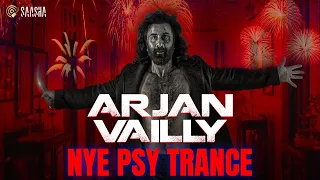 Animal - Arjan Vailly (Festival Psy Trance Mix) NYE 2024 | Ranbir Kapoor , Bobby Deol