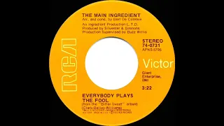 1972 HITS ARCHIVE: Everybody Plays The Fool - Main Ingredient (a #1 record--stereo 45)