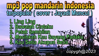 mp3 pop mandarin indonseia terpopuler