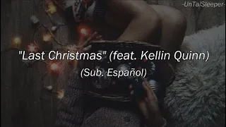 Loveless & Downer Inc. - Last Christmas (feat. Kellin Quinn) (Sub. Español)