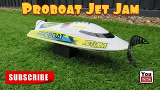 Proboat Jet Jam Quick Look