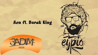 Eypio feat. Burak King - #Sen (Official Audio)