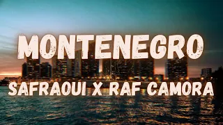 Safraoui x Raf Camora - Montenegro (lyrics)