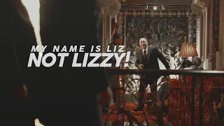 Raymond Reddington | My name is Liz, not Lizzy! (Humor)