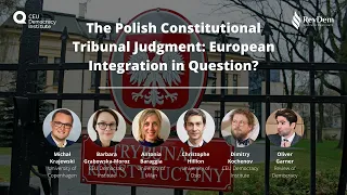 The Polish Constitutional Tribunal Judgment: European Integration in Question?