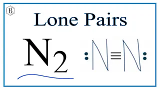 Number of Lone Pairs and Bonding Pairs for N2