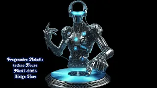 Progressive Melodic techno House Mix47 2024 Helge Hart