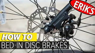 Disc Brake Bed-In Process / How to Bed-In Your New Disc Brakes / ERIK'S Bike Board Ski Quick Tips