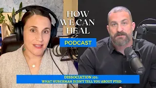 Dissociation 101: What Huberman Didn't Tell You About PTSD