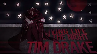 Living Life in the Night || Tim Drake [For Sopphires]