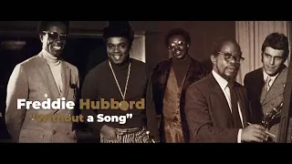 Freddie Hubbard - Without A Song