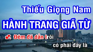 Karaoke Hành Trang Giã Từ Thiếu Giọng Nam