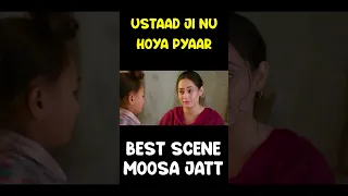 Ustaad Ji Nu Hoya Pyaar | Moosa Jatt | Sidhu Moosewala | Punjabi Movie