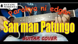 SAN MAN PATUNGO - PAROKYA NI EDGAR (cover)