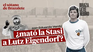 ¿Asesinó la Stasi a Lutz Eigendorf?