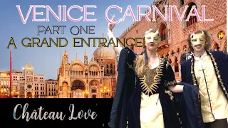 Venice Carnival PART 1! A GRAND CANAL ENTRANCE, COSTUME SUCCESS & BEING FAMOUS IN ST. MARK'S SQUARE!