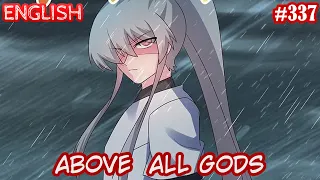 Above All Gods (AAG  Gu Qingfeng) | English | #337 | Life is better than death