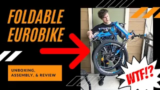Foldable Eurobike | Unboxing, Assembly & Review!