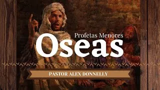 28. Estudios de Oseas (Os. 7:1-2)