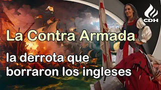 La Contra Armada inglesa 1589 🔻 El mayor desastre naval de Inglaterra🔻María Pita