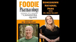 Homegrown National Park with Dr. Doug Tallamy