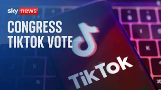 Congress vote on a measure that would force ByteDance to sell TikTok or face a US ban