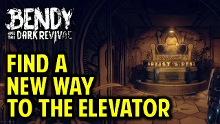 Find a New Way to the Elevator | Artist's Rest | Bendy and the Dark Revival (BATDR)