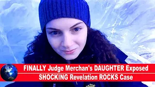 FINALLY Judge Merchan's DAUGHTER Exposed SHOCKING Revelation ROCKS Case!!!