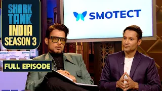 Shark Tank India S3 | Anupam's 1 Crore Solo Offer for ‘Smotect’ | Full Episode