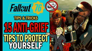 15 Anti-Grief Tips Every Player Should Know! | Fallout 76 Tips & Tricks