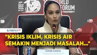 Cerita Aktris Cinta Laura Sebagai Duta Komunikasi World Water Forum ke-10 di Bali