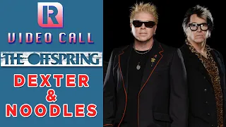 The Offspring's Dexter & Noodles Talk 'Let The Bad Times Roll' | Video Call