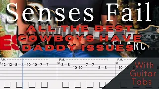 Senses Fail- All The Best Cowboys Have Daddy Issues Cover (Guitar Tabs On Screen)