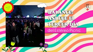 Balance: así fue el tercer día del Festival Estéreo Picnic 2023 | El Espectador