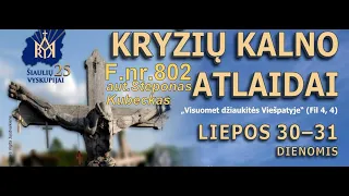 2022 07 30 nr. 802  Kryžių kalne. F. aut. Steponas Kubeckas