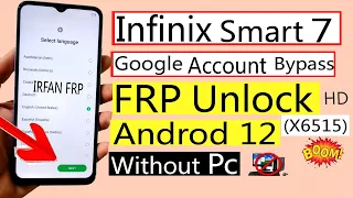 Infinix Smart 7 FRP Bypass Android 12 Infinix (X6515)Google Account Bypass Without Pc New Trick 2024